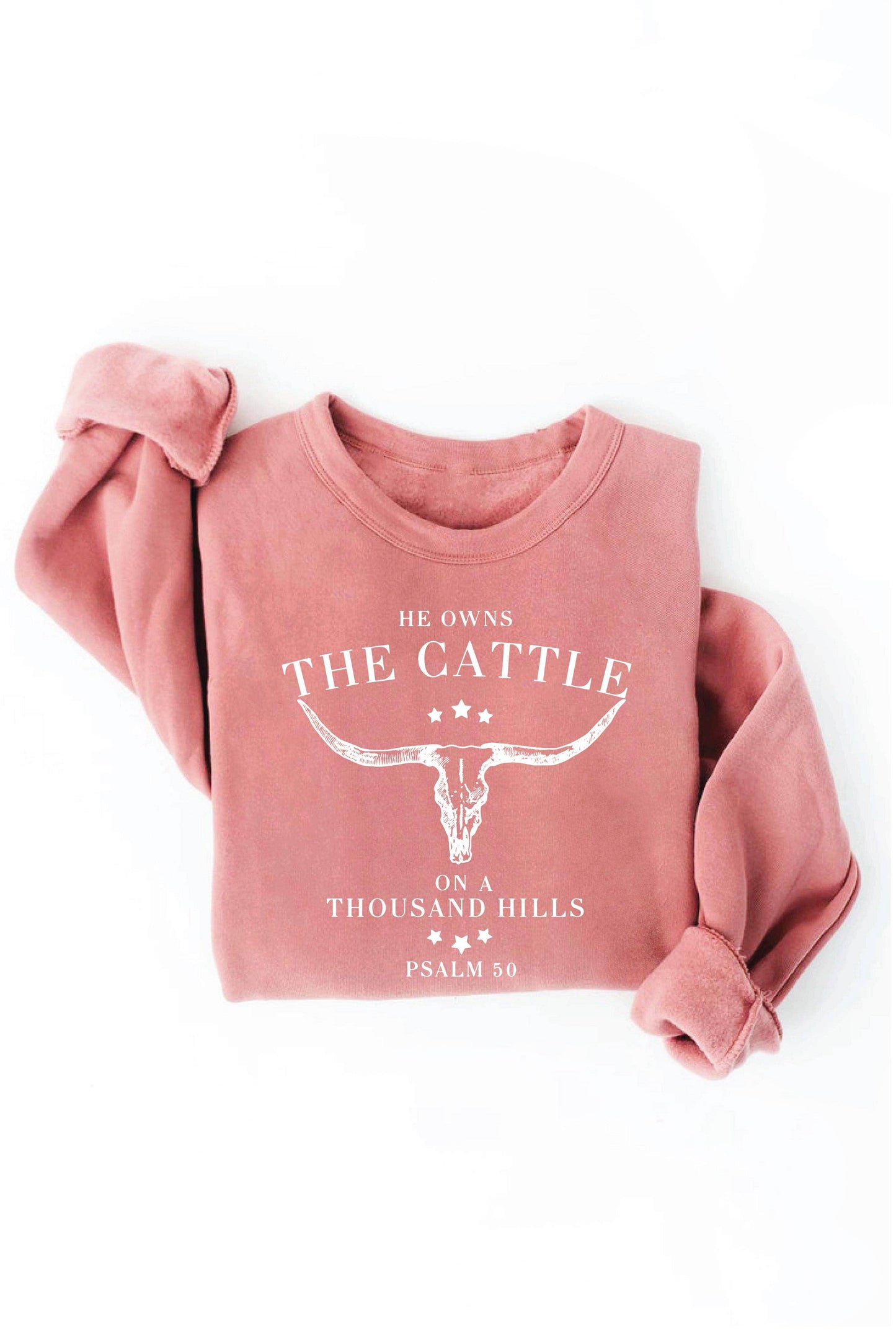 HE OWNS THE CATTLE Graphic Sweatshirt
