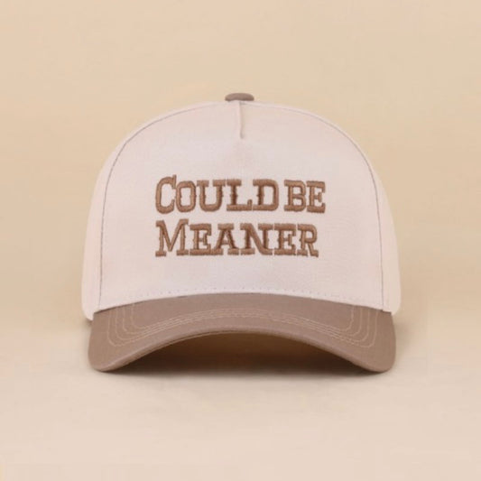 Could Be Meaner Embroidered Hat