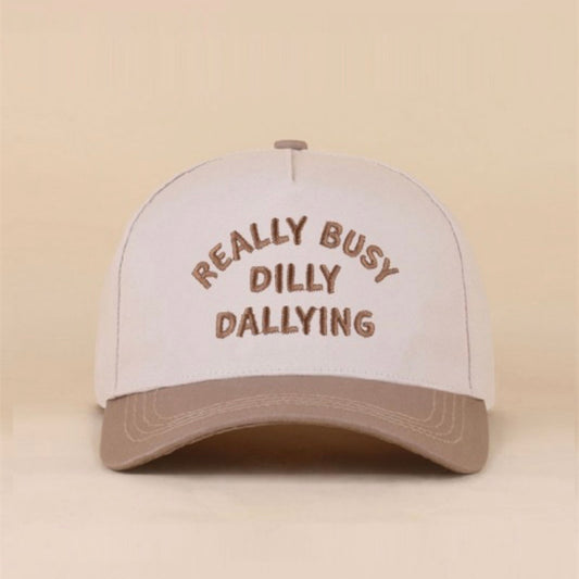 Really Busy Dilly Dallying Embroidered Hat